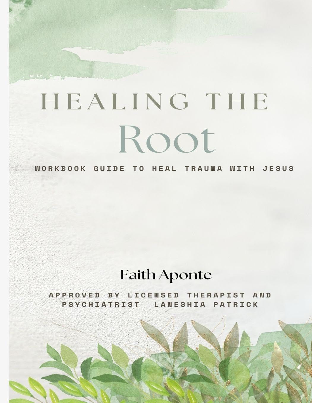 Healing the Root